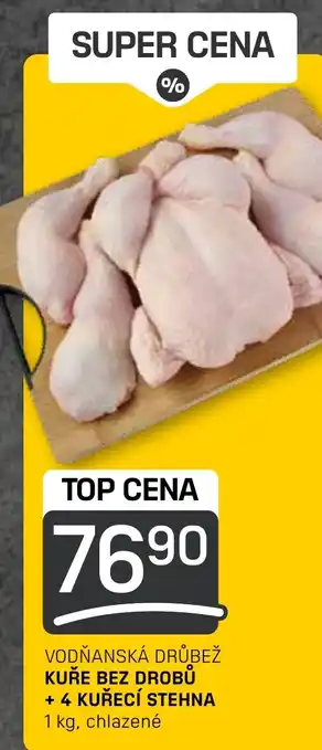 Flop VODŇANSKÁ DRŮBEŽ KUŘE BEZ DROBŮ + 4 KUŘECÍ STEHNA nabídka