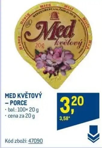 Makro MED KVĚTOVÝ - PORCE nabídka