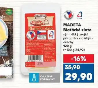 Kaufland Madeta blaťácké zlato nabídka