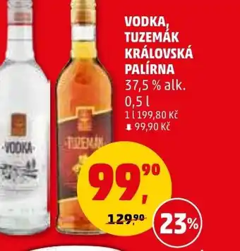 Penny Market VODKA, TUZEMÁK KRÁLOVSKÁ PALÍRNA nabídka