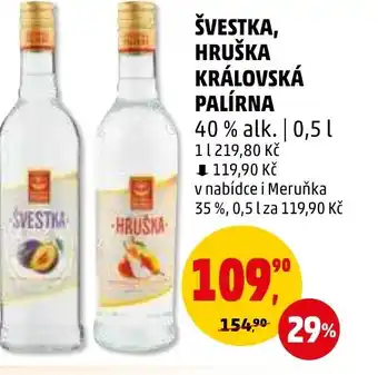 Penny Market ŠVESTKA HRUSKA KRÁLOVSKÁ PALÍRNA 0.5L nabídka