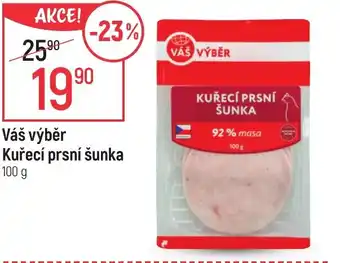 Globus Váš výběr Kuřecí prsní šunka nabídka