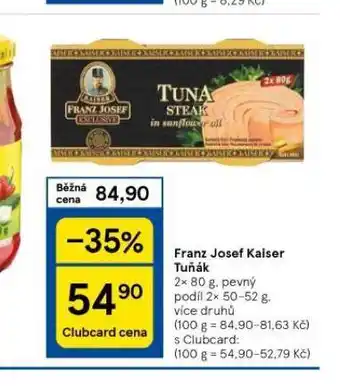 Tesco Franz josef kaiser tuňák nabídka