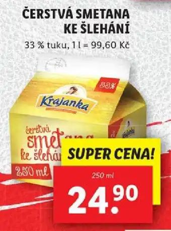 Lidl ČERSTVÁ SMETANA KE ŠLEHÁNÍ nabídka