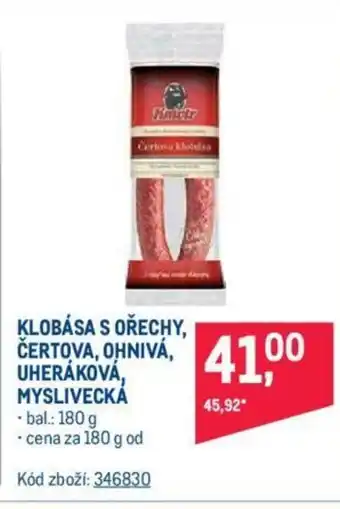 Makro KLOBÁSA S OŘECHY, CERTOVA, OHNIVA, UHERÁKOVÁ, MYSLIVECKÁ nabídka