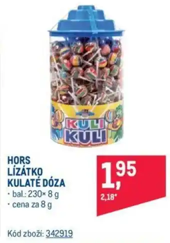 Makro HORS LÍZÁTKO KULATÉ DÓZA nabídka