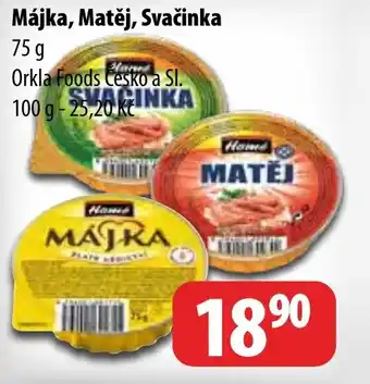 Májka, Matěj, Svačinka
