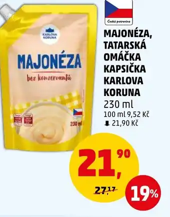 Penny Market MAJONÉZA, TATARSKÁ OMÁČKA KAPSIČKA KARLOVA KORUNA nabídka