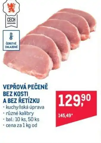 Makro VEPŘOVÁ PEČENĚ BEZ KOSTI A BEZ ŘETÍZKU nabídka