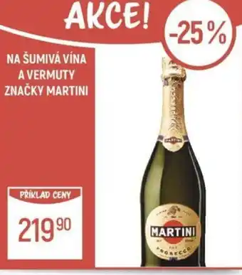 Globus NA ŠUMIVÁ VÍNA A VERMUTY ZNAČKY MARTINI nabídka