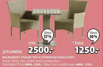 JYSK BALKONOVÝ STOLEK THY A STOHOVACÍ ŽIDLE AIDT nabídka