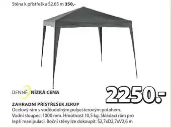ZAHRADNÍ PŘÍSTŘEŠEK JERUP