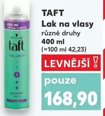 Kaufland TAFT Lak na vlasy nabídka