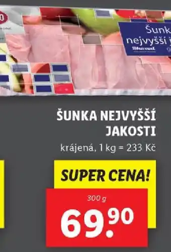 Lidl ŠUNKA NEJVYŠŠÍ JAKOSTI nabídka