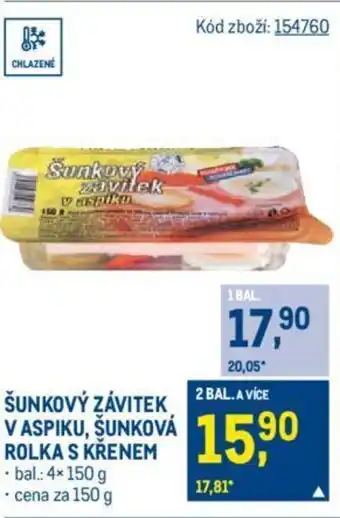 Makro ŠUNKOVÝ ZÁVITEK V ASPIKU, ŠUNKOVÁ ROLKA S KRENEM nabídka