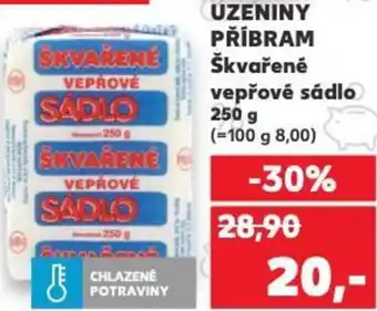 Kaufland UZENINY PŘÍBRAM Škvařené vepřové sádlo nabídka