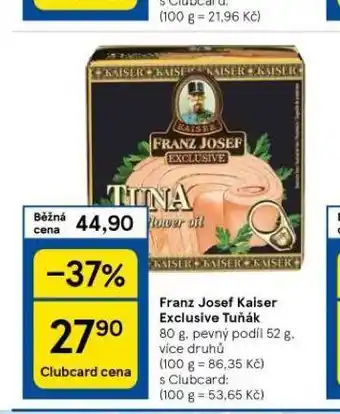 Tesco Franz josef kaiser exclusive tuňák nabídka