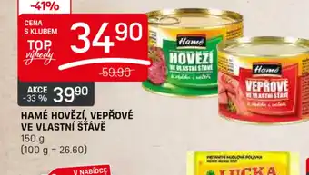 Flop HAMÉ HOVĚZÍ, VEPŘOVÉ VE VLASTNÍ ŠŤÁVĚ nabídka