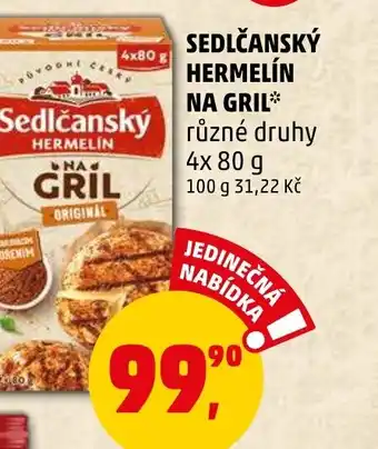 Penny Market SEDLČANSKÝ HERMELÍN NA GRIL nabídka