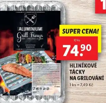 Lidl HLINÍKOVÉ TÁCKY NA GRILOVÁNÍ nabídka