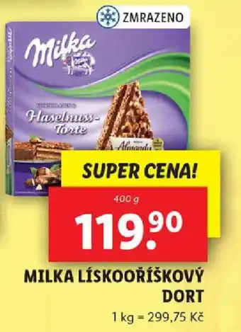 Lidl MILKA LÍSKOOŘÍŠKOVÝ DORT nabídka