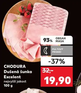 Kaufland CHODURA Dušená šunka Excelent nabídka