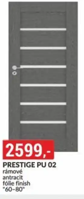 Baumax PRESTIGE PU 02 rámové antracit fólie finish "60-80" nabídka