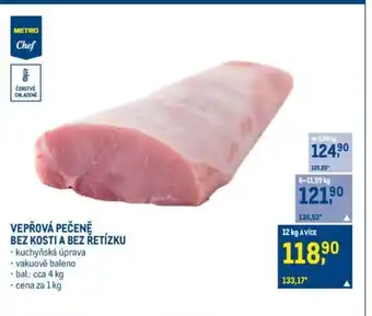 Makro VEPŘOVÁ PEČENĚ BEZ KOSTI A BEZ ŘETÍZKU nabídka