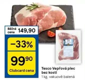 Tesco Tesco Vepřová plec bez kosti nabídka