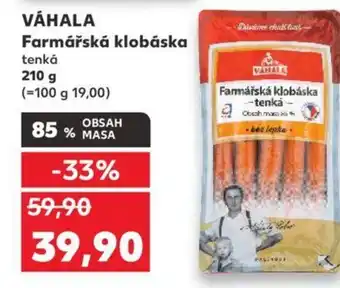 Kaufland VÁHALA Farmářská klobáska nabídka