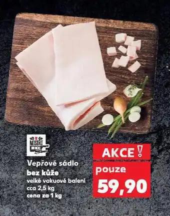 Kaufland Vepřové sádlo bez kůže nabídka