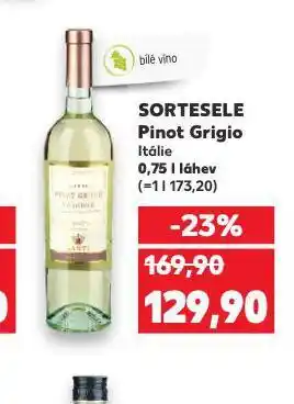 Kaufland Sortesele pinot grigio nabídka