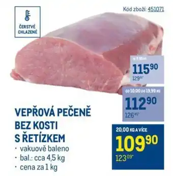 Makro VEPŘOVÁ PEČENĚ BEZ KOSTI S ŘETÍZKEM nabídka