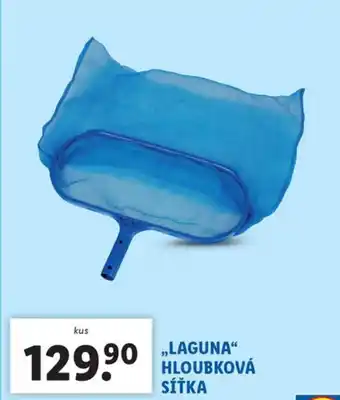 Lidl LAGUNA" HLOUBKOVÁ SÍŤKA nabídka