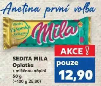 Kaufland SEDITA MILA Oplatka nabídka