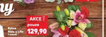 Kaufland Kytice růže a lilie nabídka