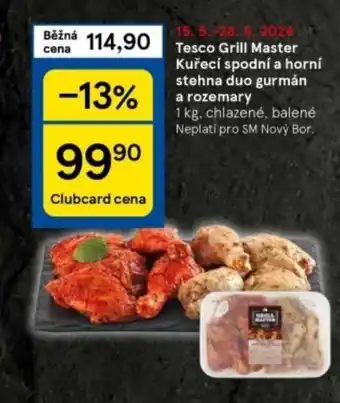 Tesco Tesco Grill Master Kuřecí spodní a horní stehna duo gurmán a rozemary nabídka