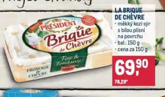 Makro LA BRIQUE DE CHÈVRE nabídka