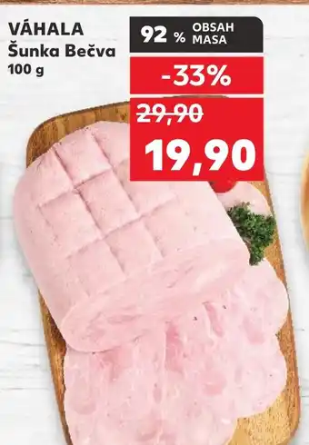 Kaufland VÁHALA Šunka Bečva nabídka