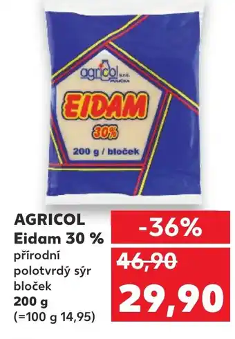 Kaufland AGRICOL Eidam 30% nabídka