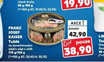 Kaufland Franz josef kaiser tuňák nabídka