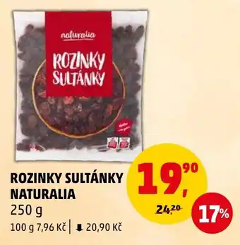 Penny Market ROZINKY SULTÁNKY NATURALIA 250 g nabídka