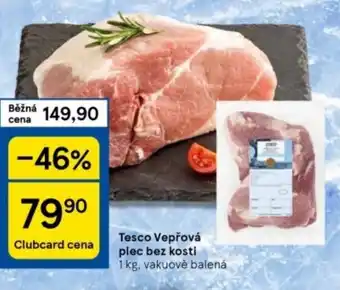 Tesco Tesco Vepřová plec bez kosti nabídka