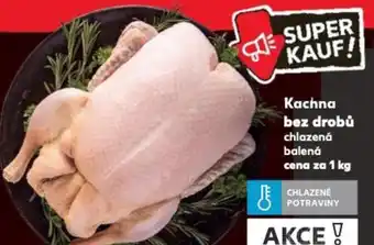 Kaufland Kachna bez drobů nabídka