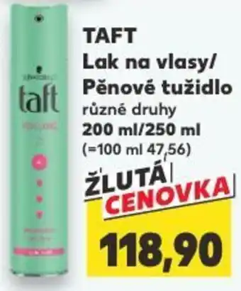 Kaufland TAFT Lak na vlasy/ Pěnové tužidlo nabídka