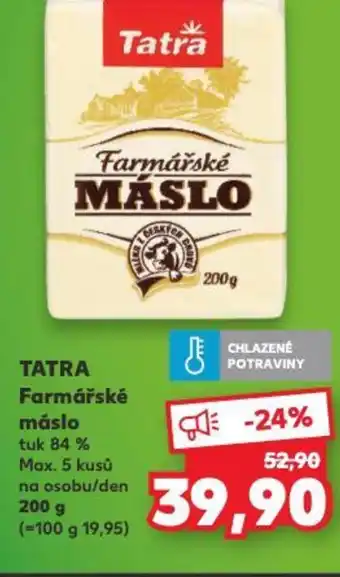 Kaufland TATRA Farmářské máslo nabídka