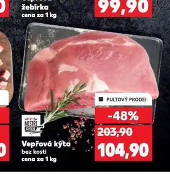 Kaufland Vepřová kýta bez kosti nabídka