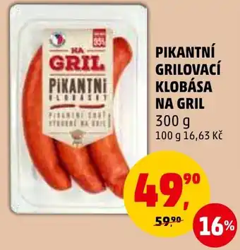 Penny Market PIKANTNÍ GRILOVACÍ KLOBÁSA NA GRIL nabídka