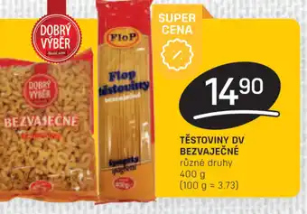 Flop TĚSTOVINY DV BEZVAJEČNÉ nabídka
