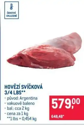 Makro HOVĚZÍ SVÍČKOVÁ 3/4 LBS nabídka